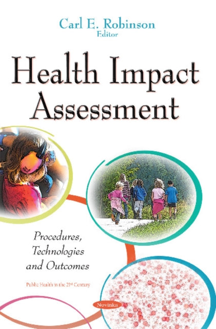 Book cover of: Health Impact Assessment. By: Carl E. Robinson