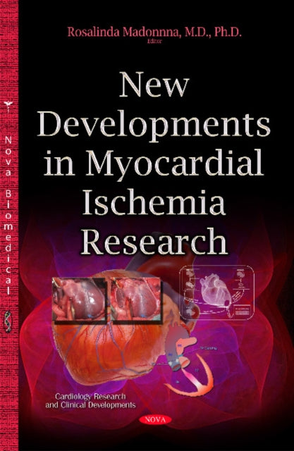 Book cover of: New Developments in Myocardial Ischemia Research. By: Rosalinda Madonna
