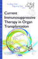 Book cover of: Current Immunosuppressive Therapy in Organ Transplantation. By: Huifang Chen