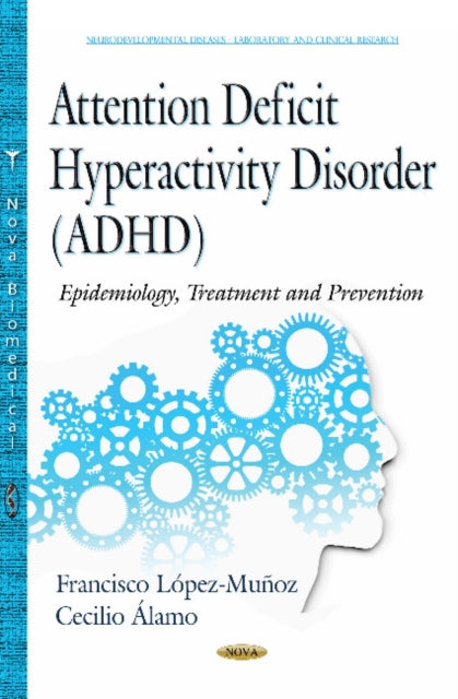 Attention Deficit Hyperactivity Disorder (ADHD)