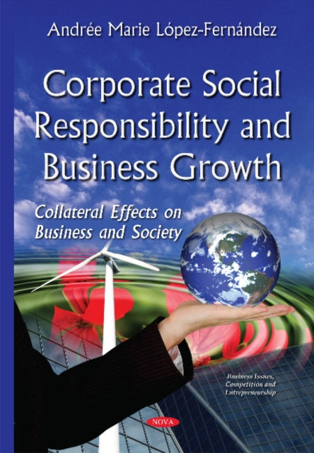 Book cover of: Corporate Social Responsibility & Business Growth. By: Andrée Marie López-Fernández