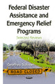 Book cover of: Federal Disaster Assistance & Emergency Relief Programs. By: Geoffrey Sullivan