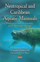 Book cover of: Neotropical & Caribbean Aquatic Mammals Perspectives from Archaeology & Conservation Biology. By: A. Sebastián Muñoz