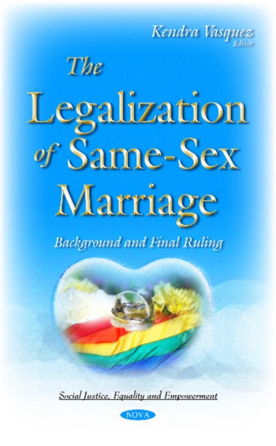 Book cover of: Legalization of Same-Sex Marriage. By: Kendra Vasquez