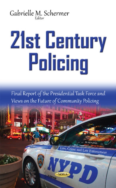 Book cover of: 21st Century Policing. By: Gabrielle M. Schermer