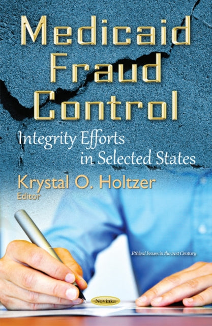 Book cover of: Medicaid Fraud Control. By: Krystal O. Holtzer