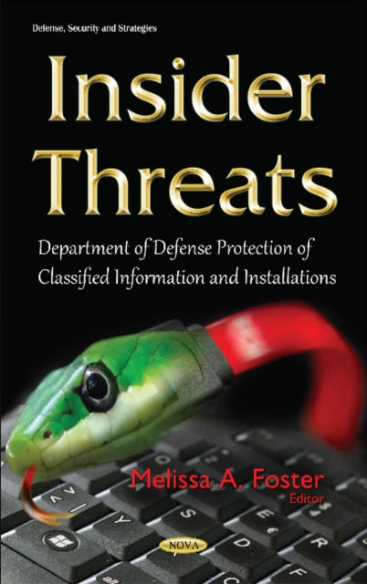 Book cover of: Insider Threats. By: Melissa A. Foster