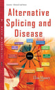 Book cover of: Alternative Splicing & Disease. By: Elias Massey