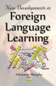 Book cover of: New Developments in Foreign Language Learning. By: Adrienne Murphy