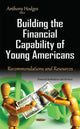 Book cover of: Building the Financial Capability of Young Americans. By: Anthony Hodges