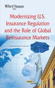 Book cover of: Modernizing U.S. Insurance Regulation & the Role of Global Reinsurance Markets. By: Willard Vasquez