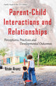 Book cover of: Parent-Child Interactions & Relationships. By: Kristin Alvarez