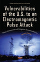 Book cover of: Vulnerabilities of the U.S. to an Electromagnetic Pulse Attack. By: Maryanne Schneider
