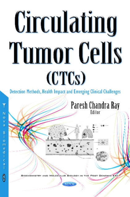 Book cover of: Circulating Tumor Cells (CTCs). By: Paresh Chandra Ray