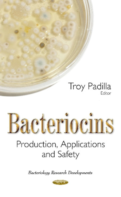 Book cover of: Bacteriocins. By: Troy Padilla