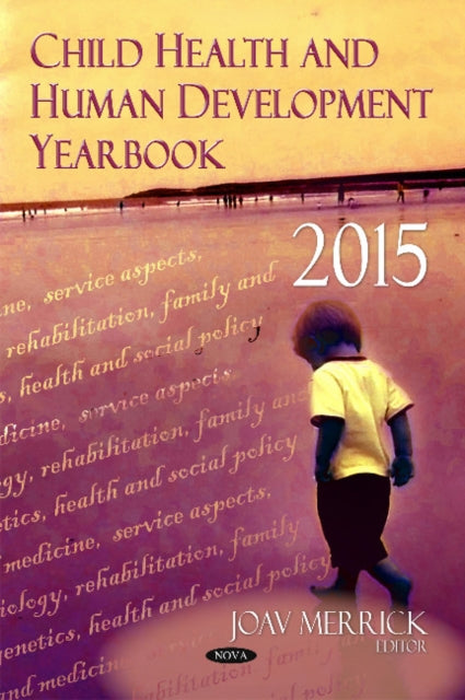 Book cover of: Child Health & Human Development Yearbook 2015. By: Joav Merrick