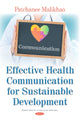 Book cover of: Effective Health Communication for Sustainable Development. By: Patchanee Malikhao