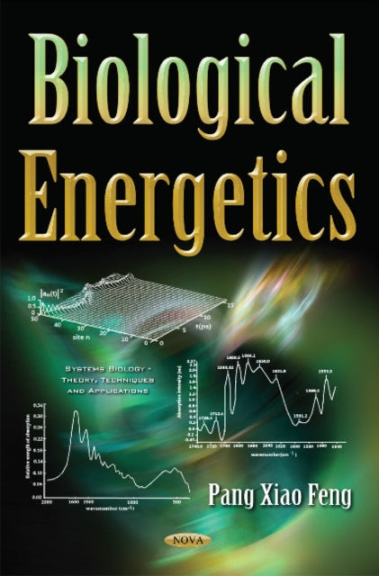 Book cover of: Biological Energetics. By: Pang Xiao Feng