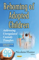 Book cover of: Rehoming of Adopted Children. By: Nicolette Hunter