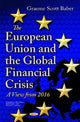 Book cover of: European Union & the Global Financial Crisis. By: Graeme Scott Baber