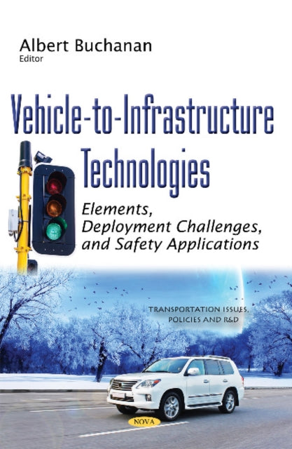 Book cover of: Vehicle-to-Infrastructure Technologies. By: Albert Buchanan
