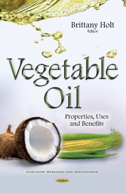 Book cover of: Vegetable Oil. By: Brittany Holt