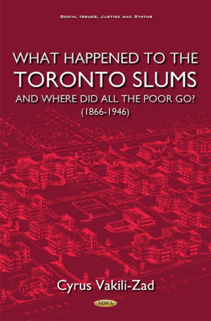 What Happened to the Toronto Slums & Where Did All the Poor Go? (1866-1946)