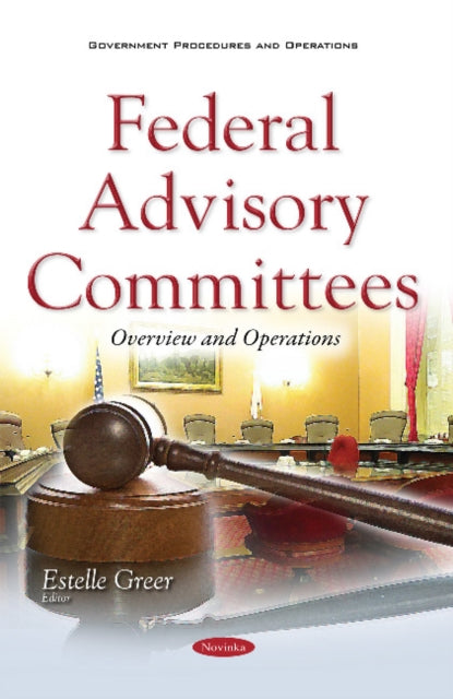 Book cover of: Federal Advisory Committees. By: Estelle Greer