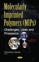 Book cover of: Molecularly Imprinted Polymers (MIPs). By: Theodore Quinn