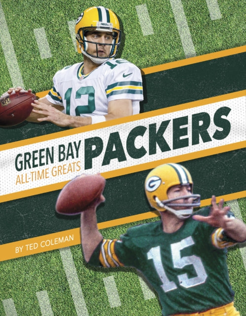 Book cover of: Green Bay Packers All-Time Greats. By: Ted Coleman