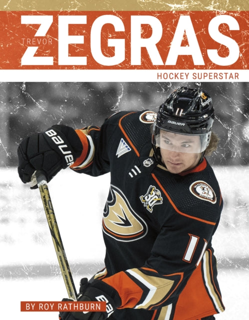 Book cover of: Trevor Zegras. By: Roy Rathburn