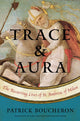 Book cover of: Trace and Aura. By: Patrick Boucheron