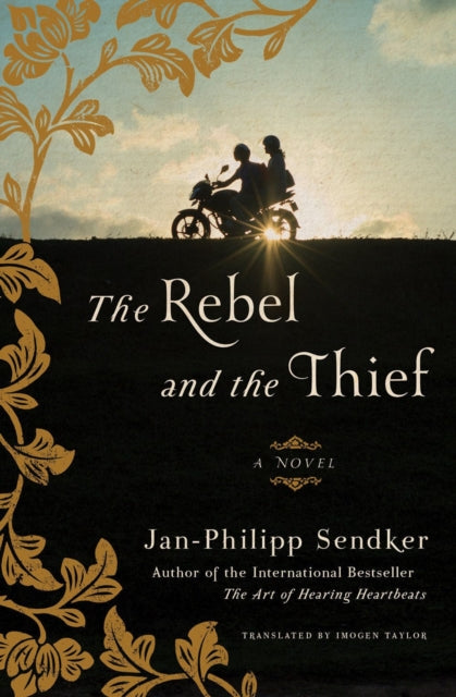 Book cover of: Rebel and the Thief. By: Jan-Phillipp Sendker
