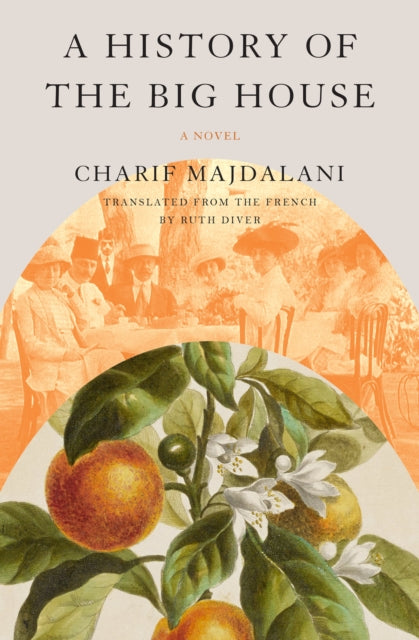 Book cover of: History of the Big House. By: Charif Majdalani
