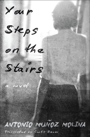 Your Steps on the Stairs, A Novel