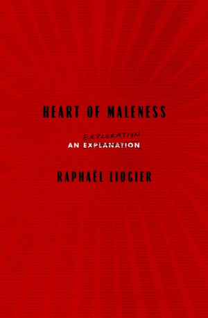 Heart of Maleness