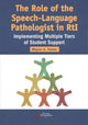 Book cover of: Role of the Speech-Language Pathologist in RTI. By: Wayne A. Foster