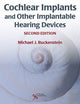 Book cover of: Cochlear Implants and Other Implantable Hearing Devices. By: Michael J. Ruckenstein