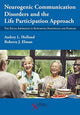 Book cover of: Neurogenic Communication Disorders and the Life Participation Approach. By: Audrey L. Holland