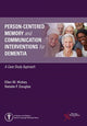 Book cover of: Person-Centered Memory and Communication Interventions for Dementia. By: Ellen M. Hickey