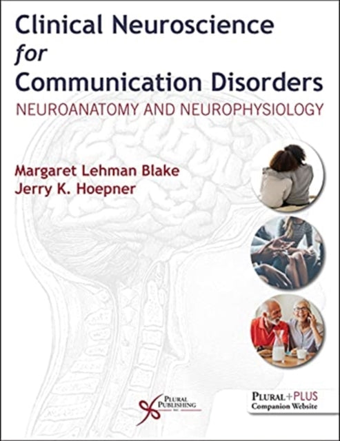 Book cover of: Clinical Neuroscience for Communication Disorders. By: Margaret Lehman Blake