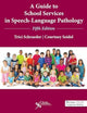 Book cover of: Guide to School Services in Speech-Language Pathology. By: Trici B. Schraeder