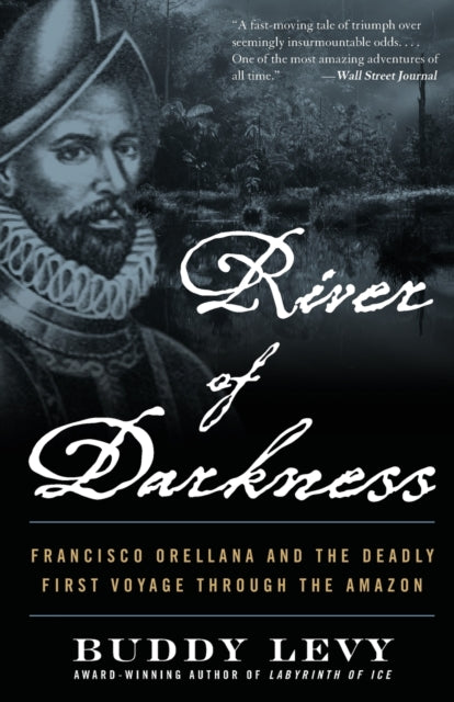 Book cover of: River of Darkness. By: Buddy Levy