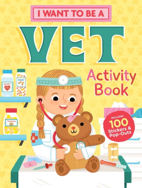 Book cover of: I Want to Be a Vet Activity Book. By: Editors of Storey Publishing