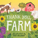 Book cover of: Thank You, Farm. By: Editors of Storey Publishing