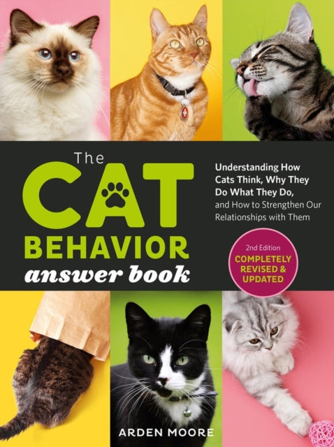 Book cover of: Cat Behavior Answer Book, 2nd Edition. By: Arden Moore