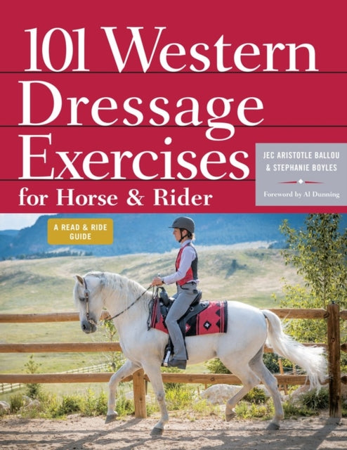 Book cover of: 101 Western Dressage Exercises for Horse & Rider. By: Jec Aristotle Ballou