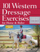 Book cover of: 101 Western Dressage Exercises for Horse & Rider. By: Jec Aristotle Ballou