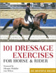 Book cover of: 101 Dressage Exercises for Horse & Rider. By: Jec Aristotle Ballou