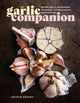 Book cover of: The Garlic Companion. By: Kristin Graves